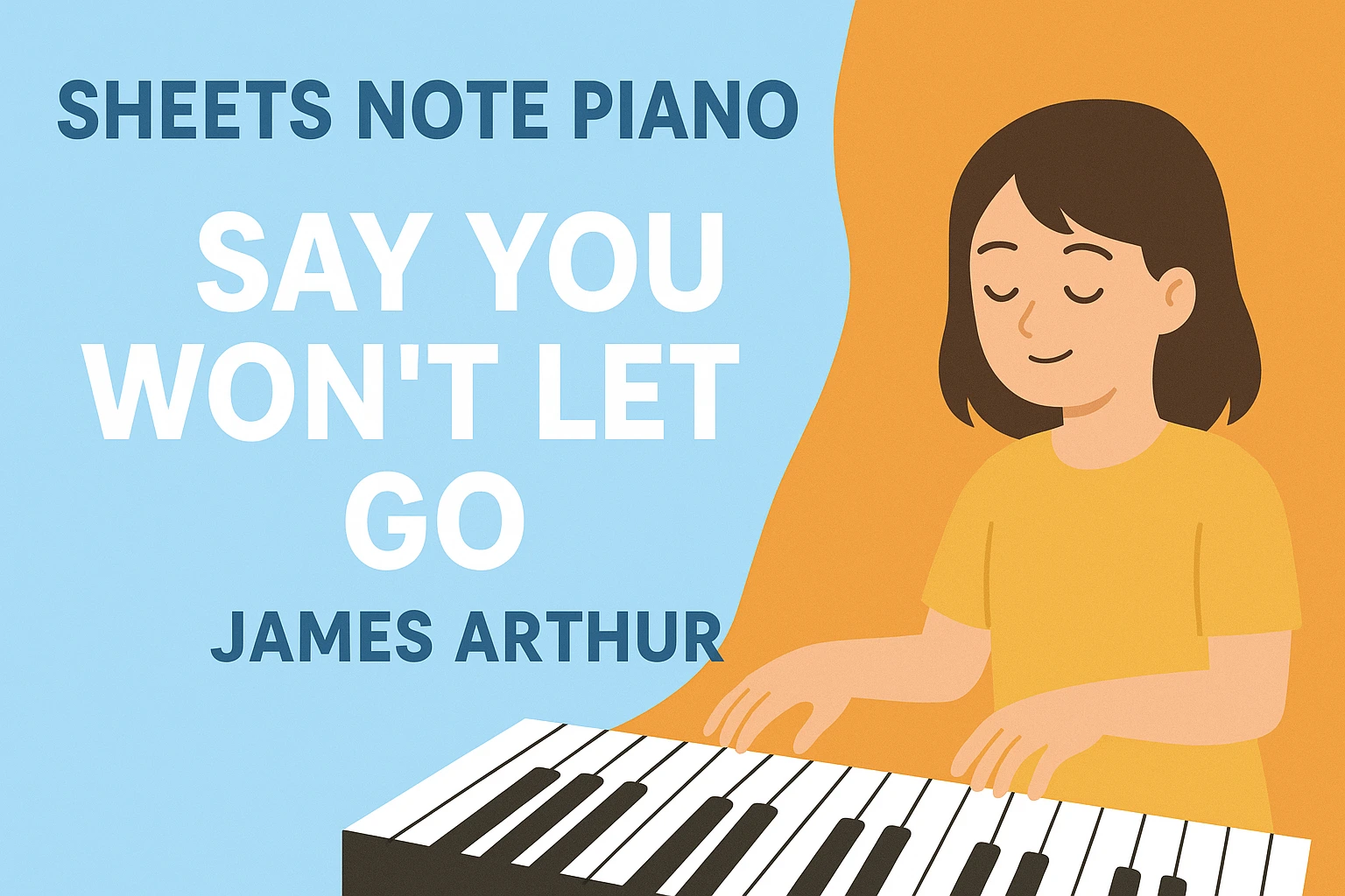 Sheets Note Piano Roblox Say You Won't Let Go James Arthur Easy Version