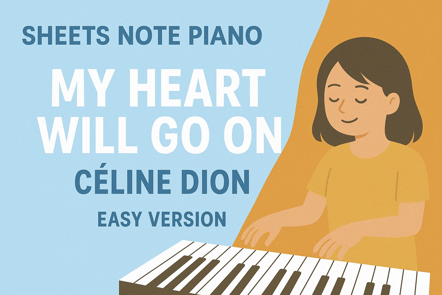 Sheets Note Piano Roblox “My Heart Will Go On –  Céline Dion” Easy Version