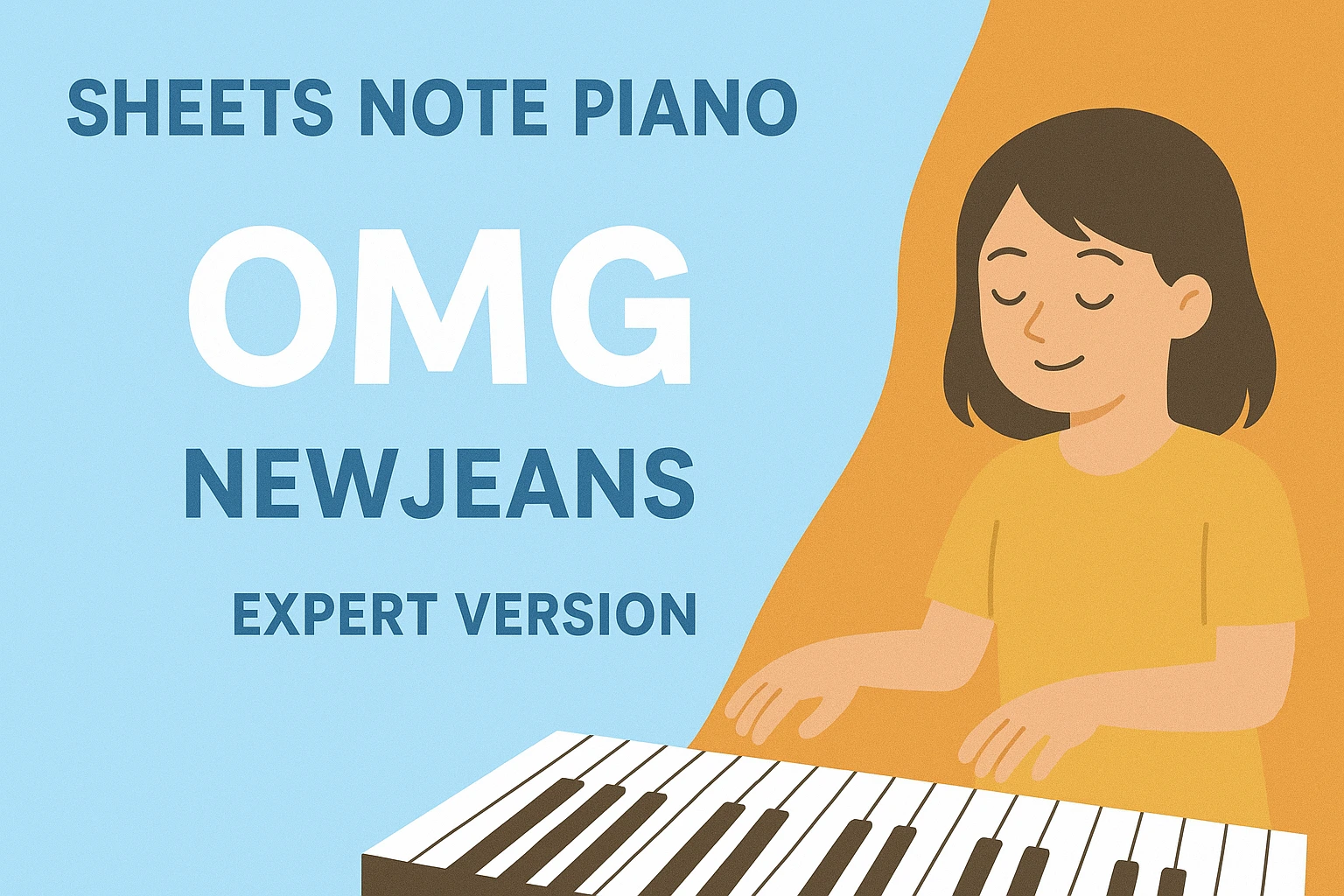 Sheets Note Piano Roblox “OMG - NewJeans” Expert Version