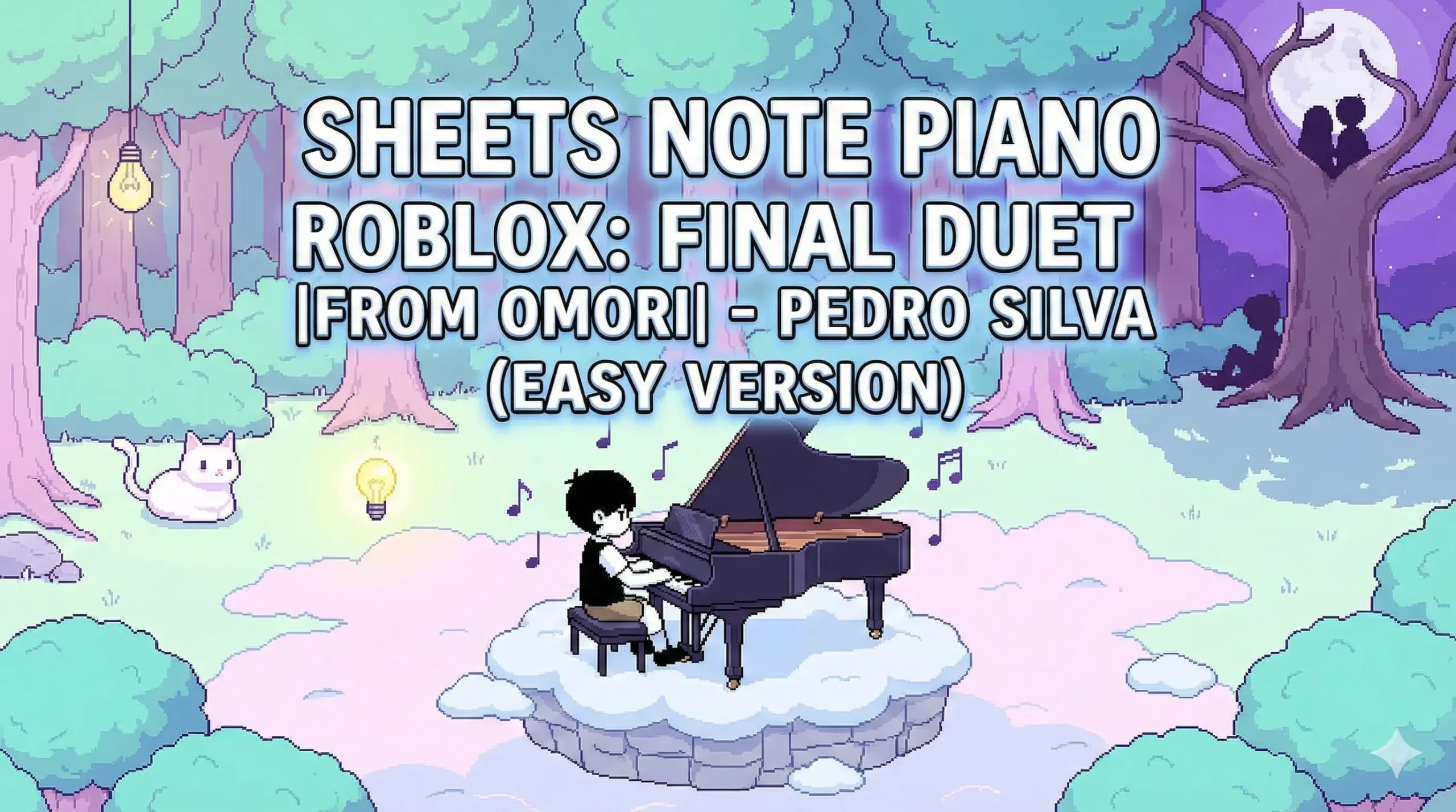 Sheets Note Piano Roblox “Final Duet |from Omori| - Pedro Silva” Easy Version