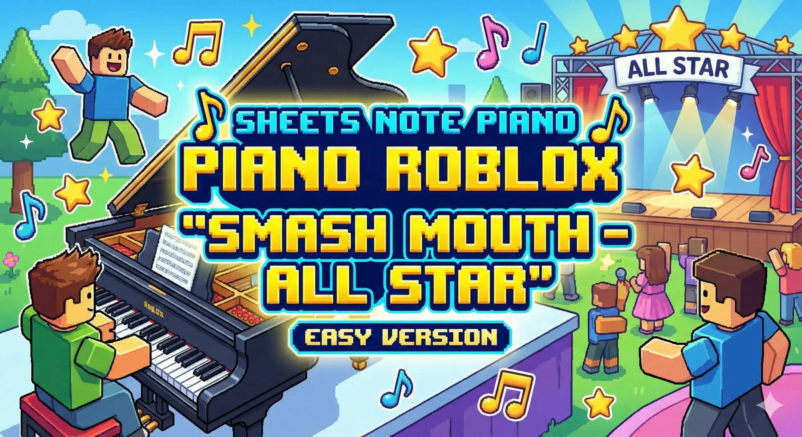 Sheets Note Piano Roblox “Smash Mouth – All Star” Easy Version