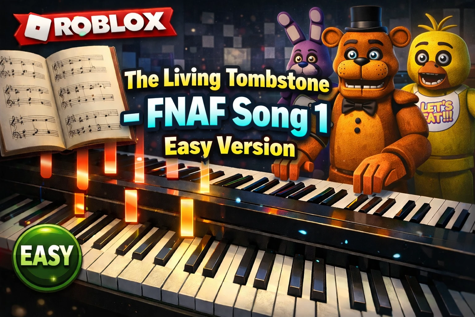 Sheets Note Piano Roblox “The Living Tombstone – FNAF Song 1” Easy Version