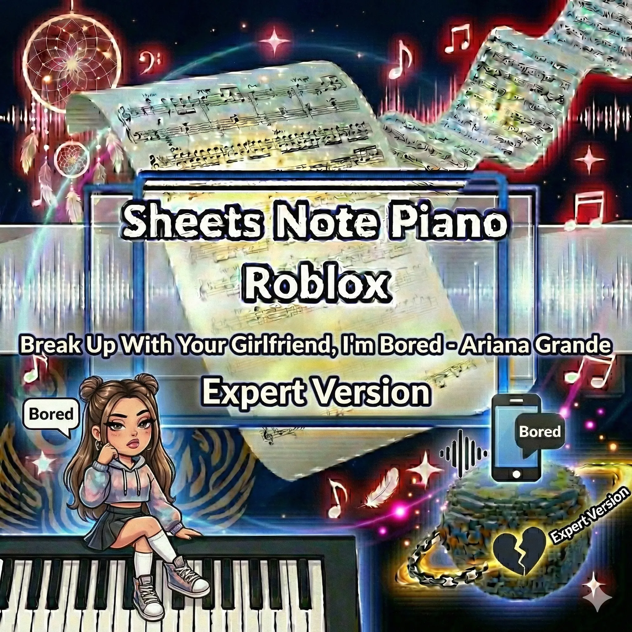 Sheets Note Piano Roblox Break Up With Your Girlfriend, I'm Bored - Ariana Grande Expert Version